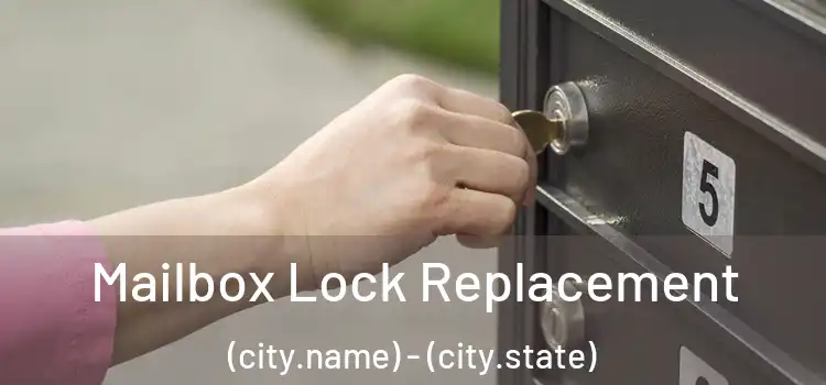 Mailbox Lock Replacement (city.name) - (city.state)